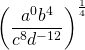 \left(\dfrac{a^0b^4}{c^8d^{-12}}\right)^{\frac{1}{4}}