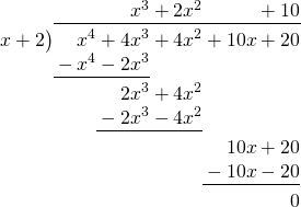 \polylongdiv{x^4+4x^3+4x^2+10x+20}{x+2}