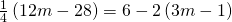 \frac{1}{4}\left(12m-28\right)=6-2\left(3m-1\right)