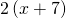 2\left(x+7\right)