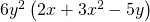 6{y}^{2}\left(2x+3{x}^{2}-5y\right)