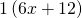 1\left(6x+12\right)