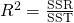 Rendered by QuickLaTeX.com {R}^{2}=\frac{\text{SSR}}{\text{SST}}