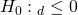 Rendered by QuickLaTeX.com {H}_{0}:{µ}_{d}\le 0