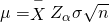 Rendered by QuickLaTeX.com \mu =\stackrel{-}{X}±{Z}_{\alpha }\sigma }{\sqrt{n}}