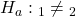 Rendered by QuickLaTeX.com {H}_{a}:{µ}_{1}\ne {µ}_{2}