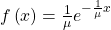 Rendered by QuickLaTeX.com f\left(x\right)=\frac{1}{\mu }{e}^{-\frac{1}{\mu }x}