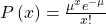 P\left(x\right)=\frac{{\mu }^{x}{e}^{-\mu }}{x!}