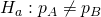 Rendered by QuickLaTeX.com {H}_{a}:{p}_{A}\ne {p}_{B}