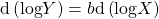 Rendered by QuickLaTeX.com \text{d}\left(\text{log}Y\right)=b\text{d}\left(\text{log}X\right)