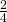 \frac{2}{4}