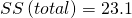 Rendered by QuickLaTeX.com SS\left(total\right)=23.1