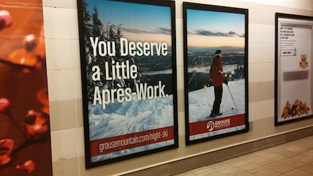 An add for skiing on grouse mountain saying, "You deserve a little apres-work."
