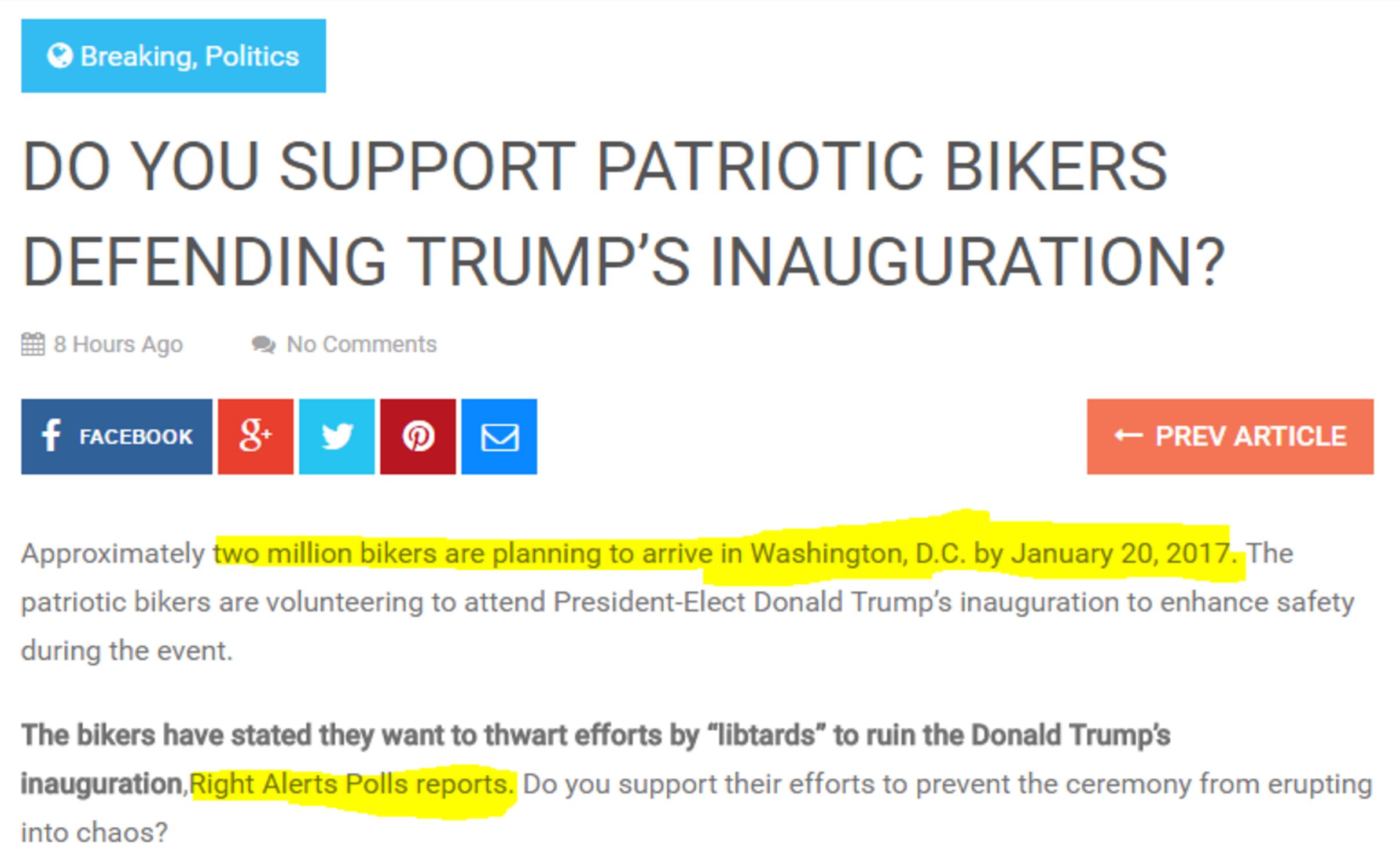 An article titled \"Do You Support Patriotic Bikers Defending Trump's Inauguration?\" The article says that a source named \"Right Alerts Polls\" broke the story, but does not provide a link.