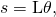 Rendered by QuickLaTeX.com s=\mathrm{L\theta },