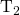 Rendered by QuickLaTeX.com {\mathbf{\text{T}}}_{2}