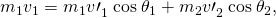 Rendered by QuickLaTeX.com {m}_{1}{v}_{1}={m}_{1}{v\prime }_{1}^{}\phantom{\rule{0.25em}{0ex}}\text{cos}\phantom{\rule{0.25em}{0ex}}{\theta }_{1}+{m}_{2}{v\prime }_{2}^{}\phantom{\rule{0.25em}{0ex}}\text{cos}\phantom{\rule{0.25em}{0ex}}{\theta }_{2},