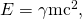 Rendered by QuickLaTeX.com E={\mathrm{\gamma mc}}^{2},