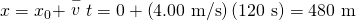 Rendered by QuickLaTeX.com x={x}_{0}+\stackrel{-}{v}t=0+\left(4\text{.}\text{00 m/s}\right)\left(\text{120 s}\right)=\text{480 m}