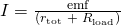 Rendered by QuickLaTeX.com I=\frac{\text{emf}}{\left({r}_{\text{tot}}\phantom{\rule{0.25em}{0ex}}+\phantom{\rule{0.25em}{0ex}}{R}_{\text{load}}\right)}