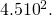 4.5×{\text{10}}^{2}.