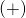 Rendered by QuickLaTeX.com \left(+\right)