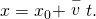 Rendered by QuickLaTeX.com x={x}_{0}+\stackrel{-}{v}t.
