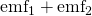 Rendered by QuickLaTeX.com {\text{emf}}_{1}+{\text{emf}}_{2}