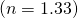 Rendered by QuickLaTeX.com \left(n=1\text{.}\text{33}\right)