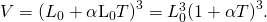 Rendered by QuickLaTeX.com V={\left({L}_{0}+{\mathrm{\alpha L}}_{0}\text{Δ}T\right)}^{3}={L}_{0}^{3}{\left(1+\alpha \text{Δ}T\right)}^{3}\text{.}