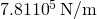 Rendered by QuickLaTeX.com \text{7.81}×{\text{10}}^{5}\phantom{\rule{0.20em}{0ex}}\text{N/m}