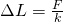 Rendered by QuickLaTeX.com \Delta L=\frac{F}{k}