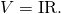 Rendered by QuickLaTeX.com V=\text{IR.}