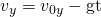 Rendered by QuickLaTeX.com {v}_{y}={v}_{0y}-\text{gt}