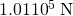 Rendered by QuickLaTeX.com 1\text{.}\text{01}×{\text{10}}^{5}\phantom{\rule{0.25em}{0ex}}\text{N}