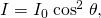 Rendered by QuickLaTeX.com I={I}_{0}\phantom{\rule{0.25em}{0ex}}{\text{cos}}^{2}\phantom{\rule{0.25em}{0ex}}\theta \text{,}