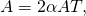 Rendered by QuickLaTeX.com \text{Δ}A=2\alpha A\text{Δ}T,