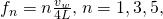 Rendered by QuickLaTeX.com {f}_{n}=n\frac{{v}_{w}}{4L}\text{,}\phantom{\rule{0.25em}{0ex}}n=1,3,5\text{,}