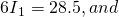 Rendered by QuickLaTeX.com {6I}_{1}=\text{28}\text{.}5, and