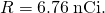 Rendered by QuickLaTeX.com R=6.76\phantom{\rule{0.25em}{0ex}}\text{nCi.}