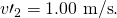 Rendered by QuickLaTeX.com {v\prime }_{2}=1\text{.}\text{00 m/s}.