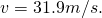 Rendered by QuickLaTeX.com v=\text{31}\text{.}9 m/s.\text{}