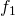Rendered by QuickLaTeX.com {f}_{1}