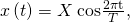 Rendered by QuickLaTeX.com x\left(t\right)=X\phantom{\rule{0.25em}{0ex}}\text{cos}\frac{2\mathrm{\pi t}}{T},
