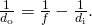 Rendered by QuickLaTeX.com \frac{1}{{d}_{\text{o}}}=\frac{1}{f}-\frac{1}{{d}_{\text{i}}}\text{.}