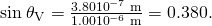 Rendered by QuickLaTeX.com \text{sin}\phantom{\rule{0.25em}{0ex}}{\theta }_{\text{V}}=\frac{3\text{.}\text{80}×{\text{10}}^{-7}\phantom{\rule{0.25em}{0ex}}\text{m}}{1\text{.}\text{00}×{\text{10}}^{-6}\phantom{\rule{0.25em}{0ex}}\text{m}}=0\text{.}\text{380.}