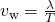 Rendered by QuickLaTeX.com {v}_{\text{w}}=\frac{\lambda }{T}