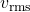 Rendered by QuickLaTeX.com {v}_{\text{rms}}