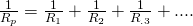 Rendered by QuickLaTeX.com \frac{1}{{R}_{p}}=\frac{1}{{R}_{1}}+\frac{1}{{R}_{2}}+\frac{1}{{R}_{\text{.}3}}+\text{.}\text{...}