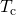 Rendered by QuickLaTeX.com {T}_{\text{c}}